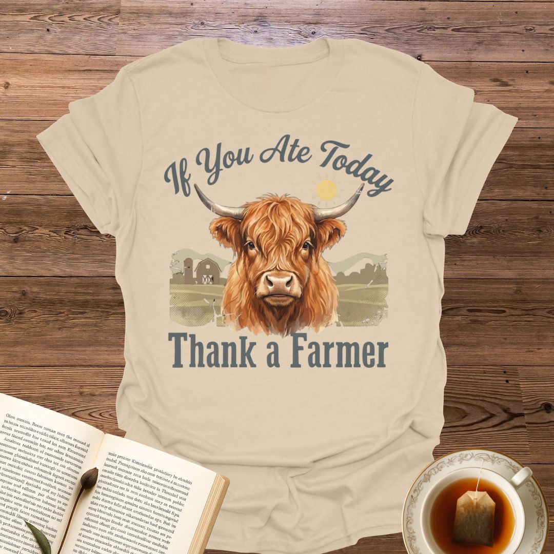 If You Ate Today T-Shirt