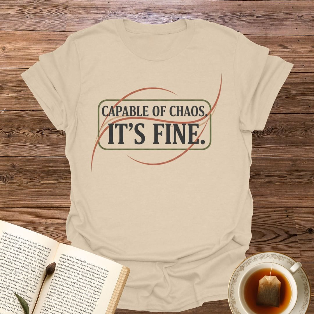 Capable of Chaos T-Shirt