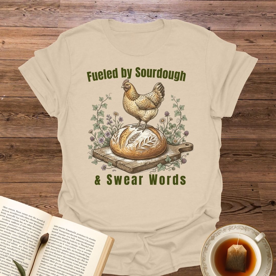 Fueled By Sourdough T-Shirt