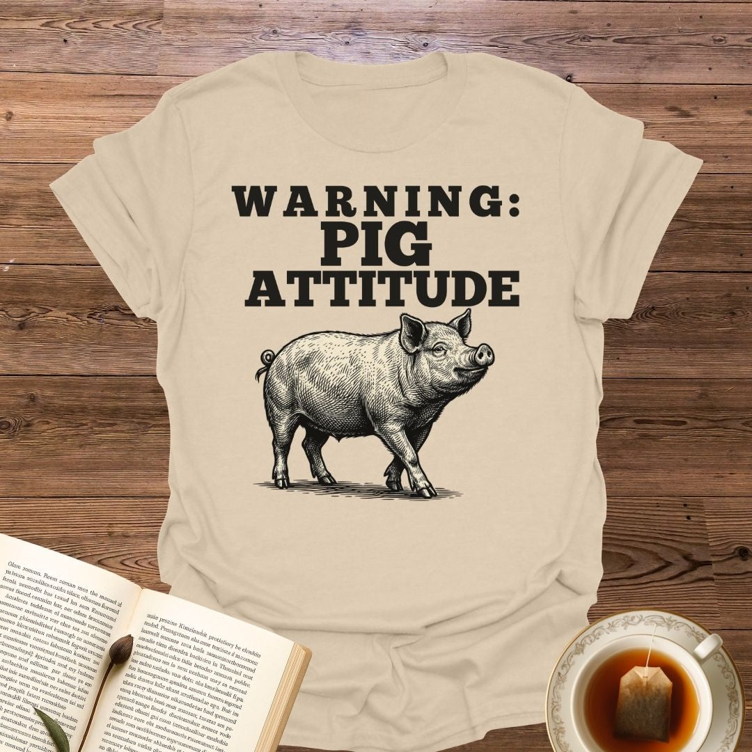 Warning Pig Attitude T-Shirt