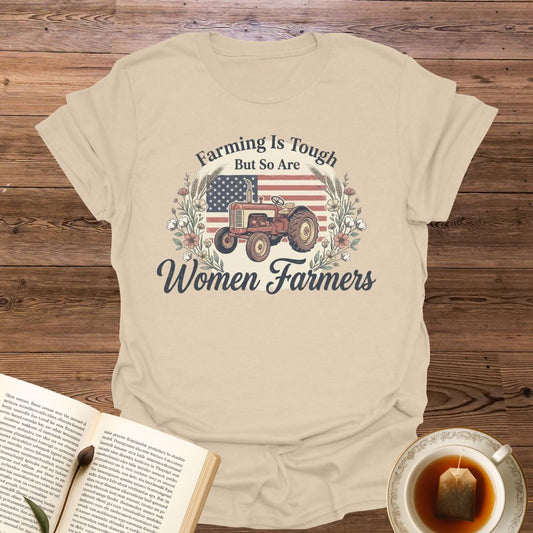 Farming is Tough T-Shirt