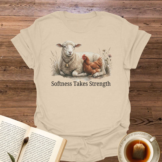 Softness Takes Strength T-Shirt