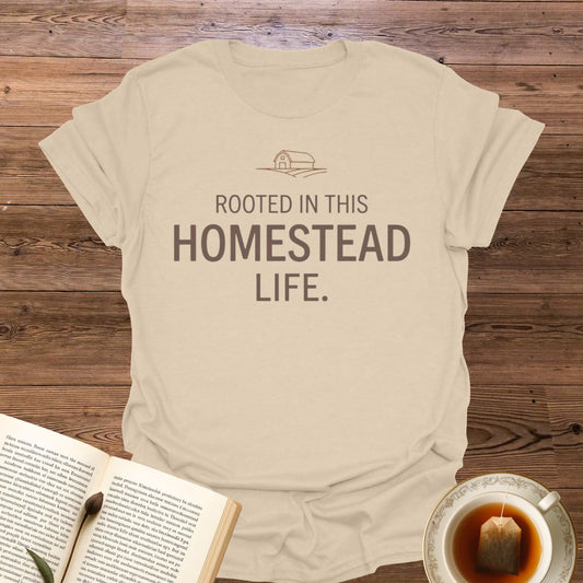 Rooted In This Homestead T-Shirt