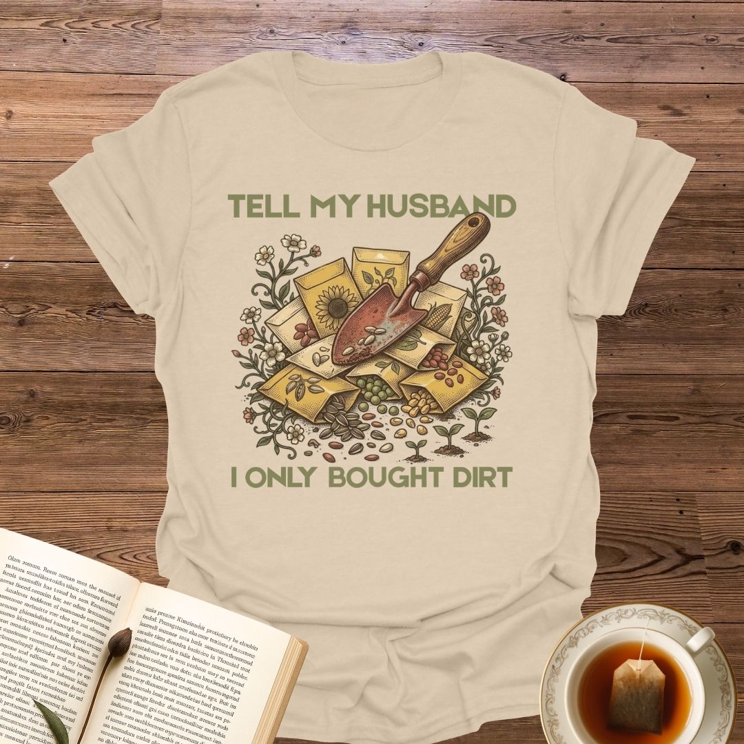 Tell My Husband T-Shirt