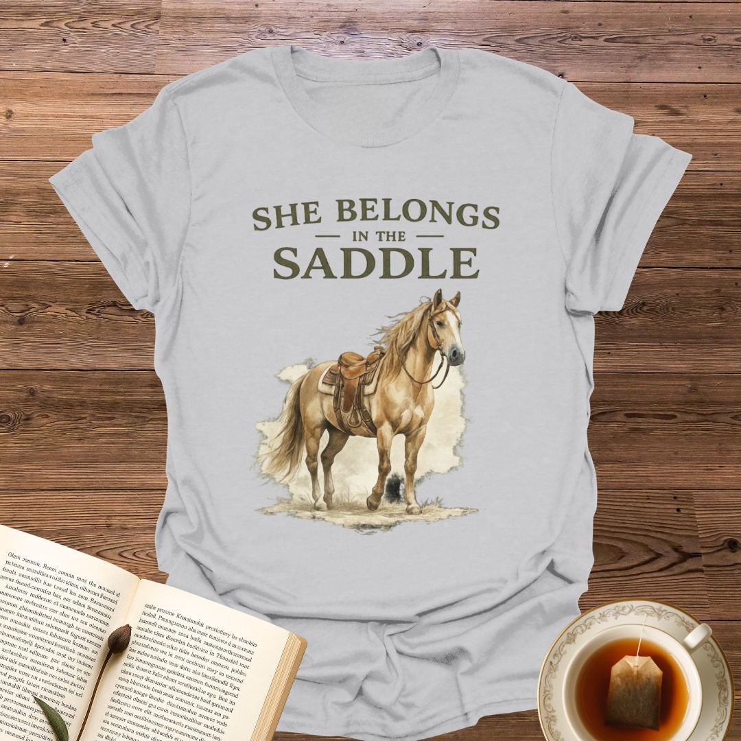 She Belongs In the Saddle T-Shirt