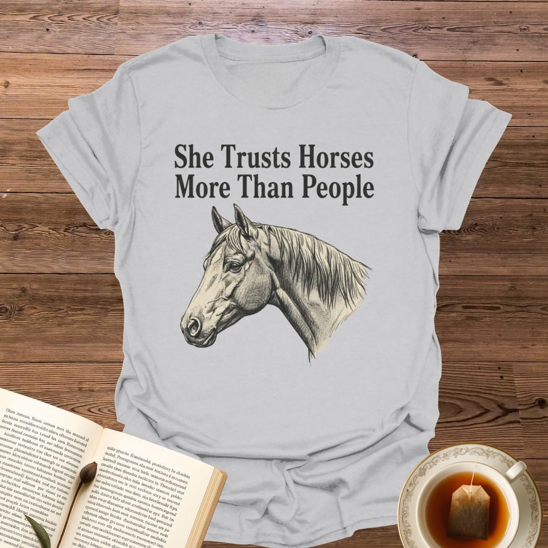 She Trust Horses T-Shirt
