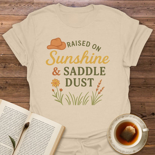 Raised On Sunshine & Saddle Dust - Classic T-Shirt