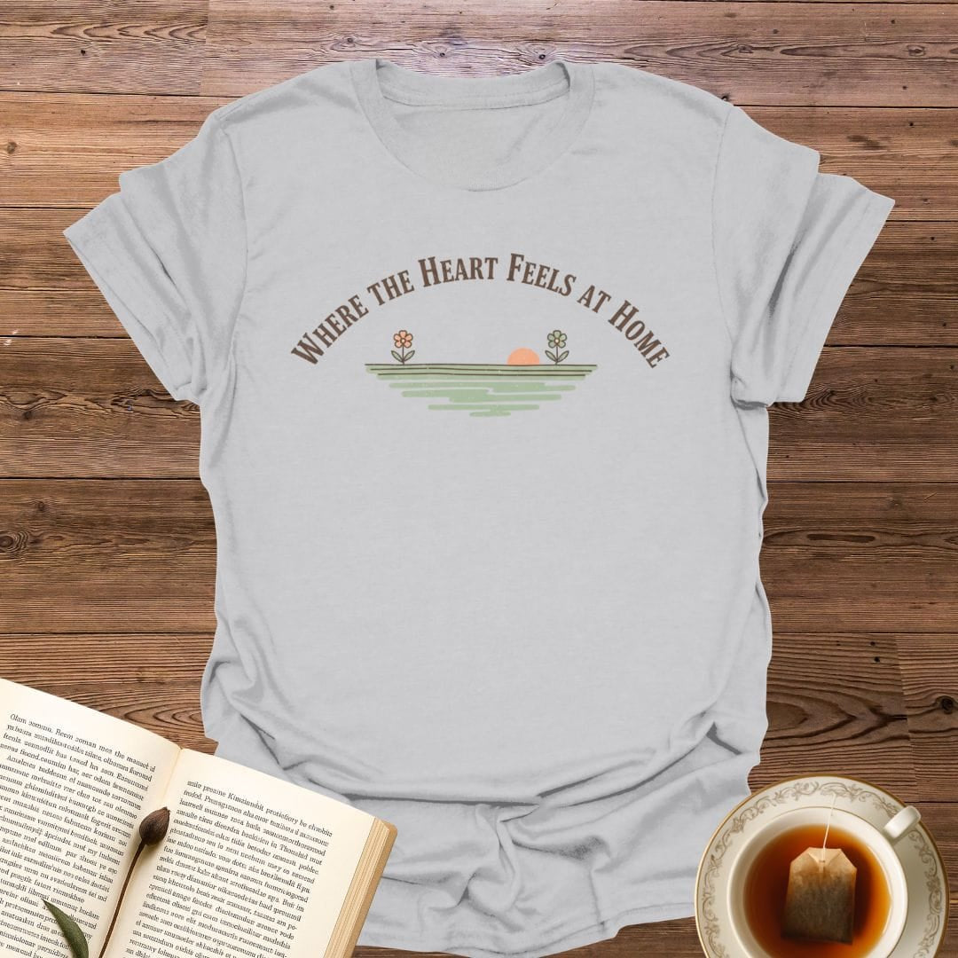 Where The Heart Feels T-Shirt