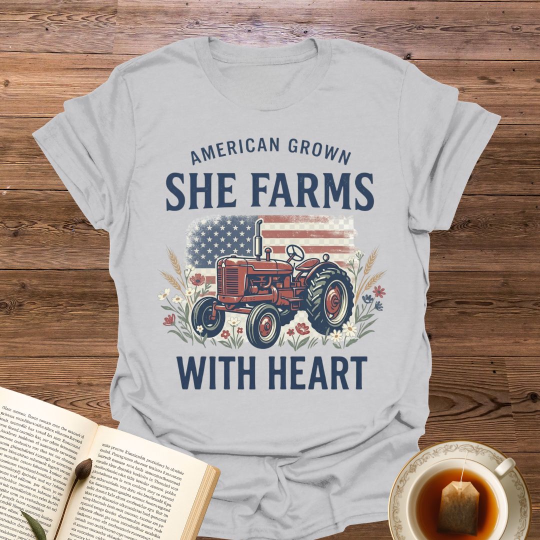 She Farms With Heart T-Shirt