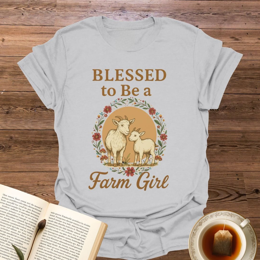 Blessed To Be A Farm Girl T-Shirt