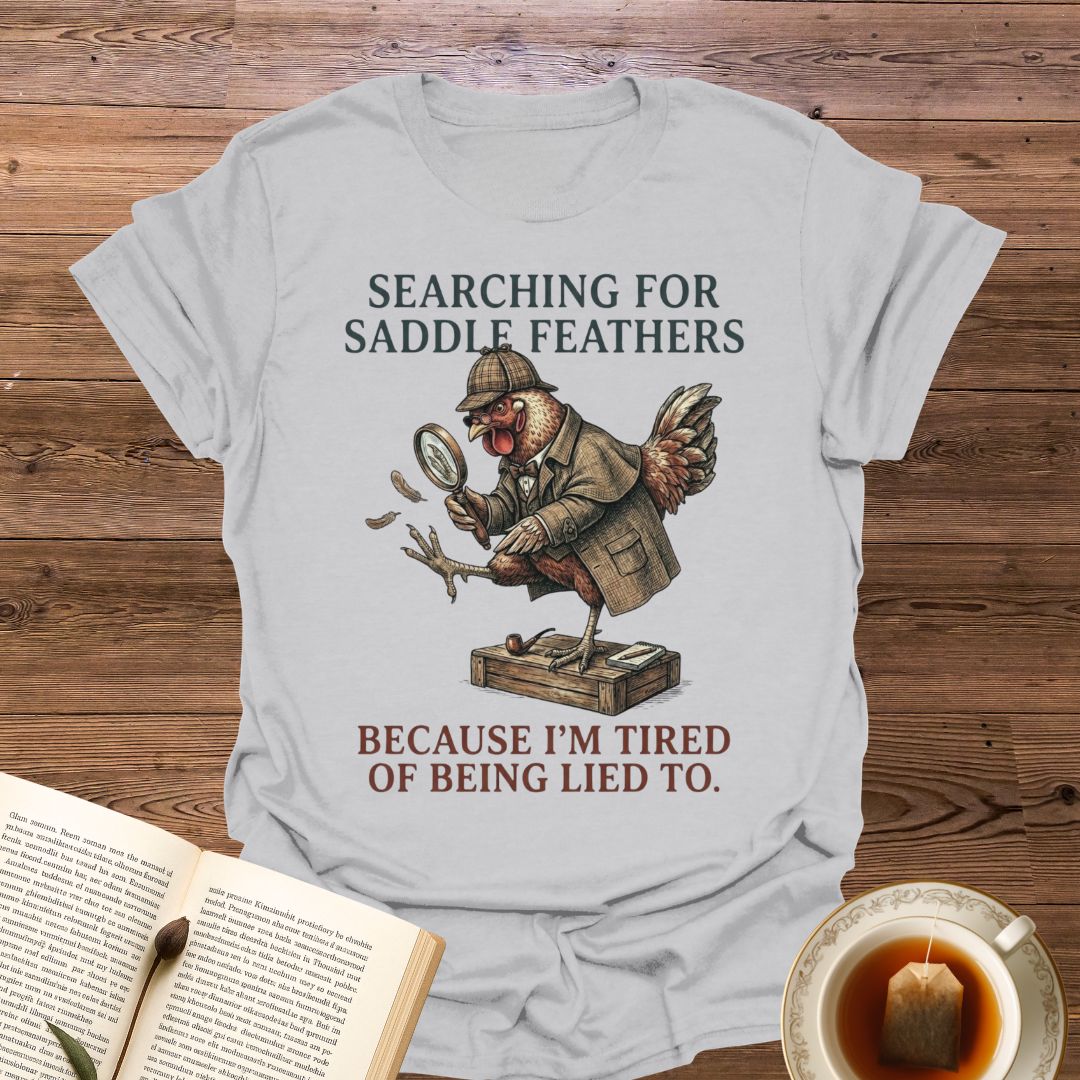 Searching For Saddle Feathers T-Shirt