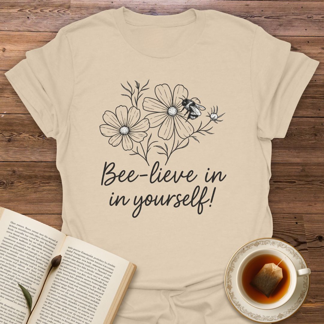 Bee-lieve In Yourself- Classic T-Shirt