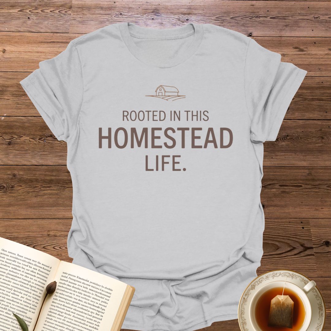 Rooted In This Homestead T-Shirt