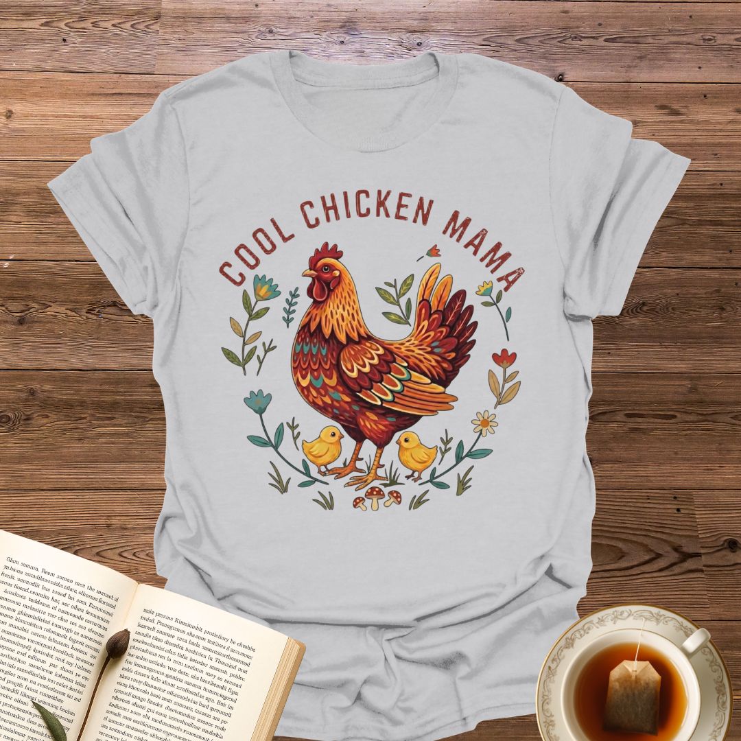 Cool Chicken Mama T-Shirt