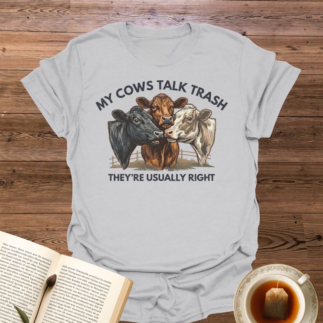 My Cows Talk Trash T-Shirt