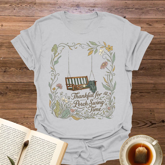 Thankful For Porch Swing Time T-Shirt