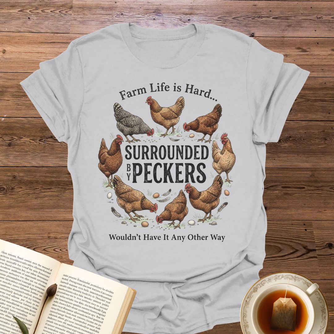 Farm Life Is Hard T-Shirt