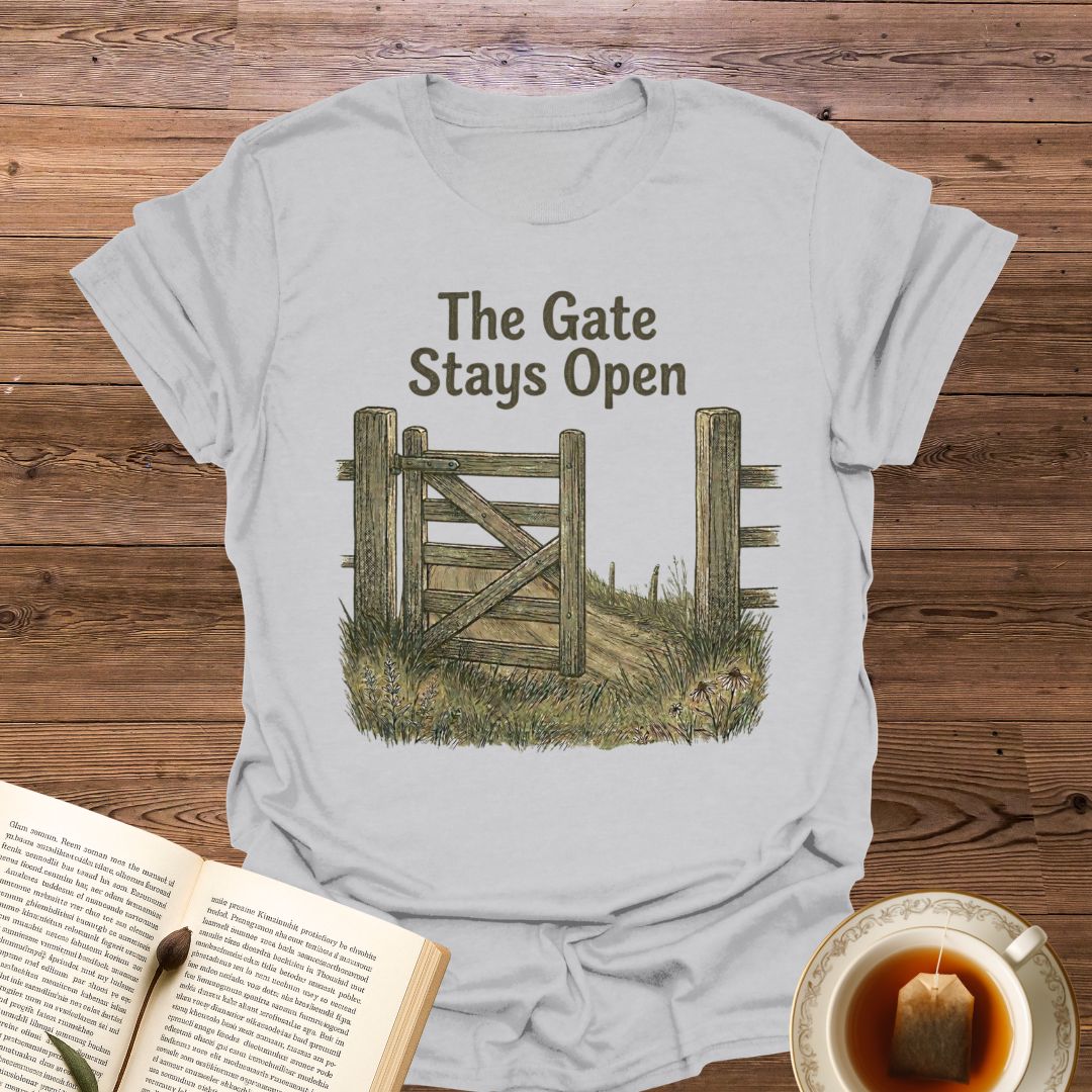 The Gate Stays Open T-Shirt