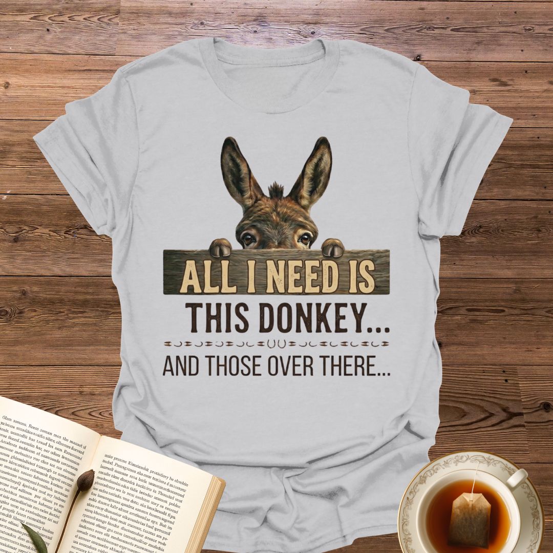 All I Need Is T-Shirt