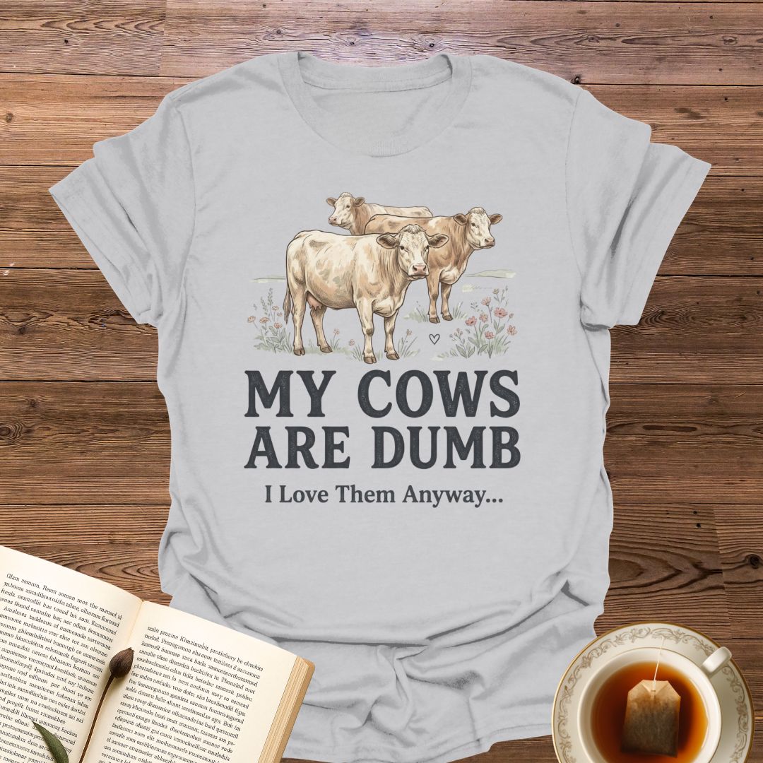 I love Them Anyway T-Shirt
