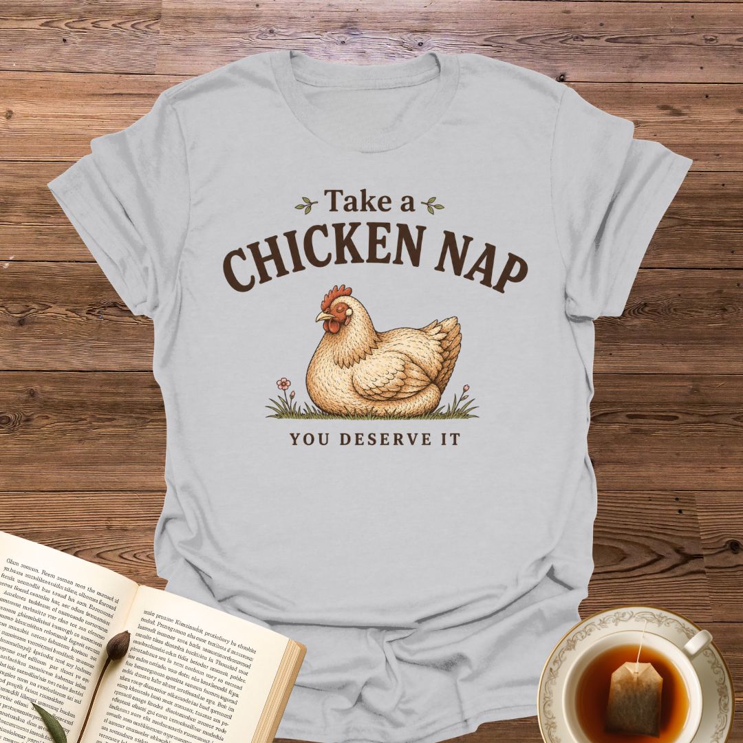 Take A Chicken Nap T-Shirt