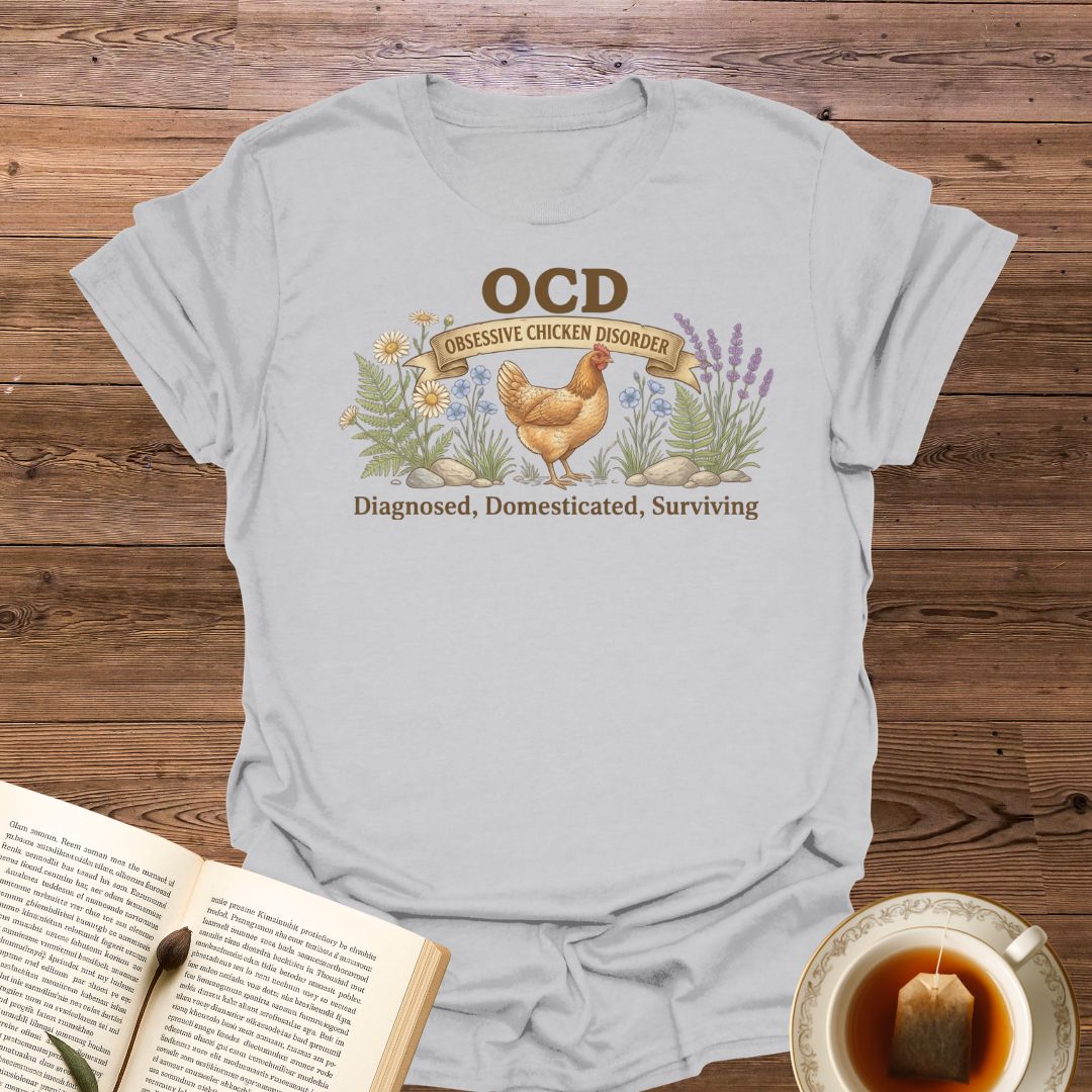 OCD Chicken Disorder T-Shirt