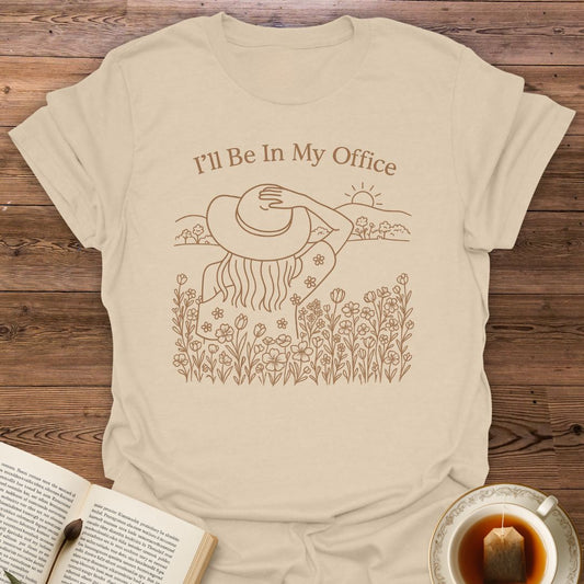 I'll Be In  My Office - Classic T-Shirt