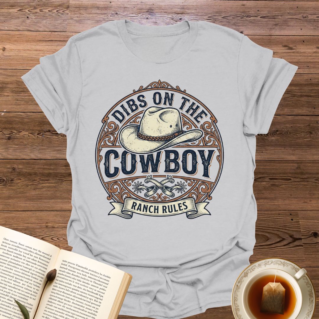 Dibs On The Cowboy T-Shirt
