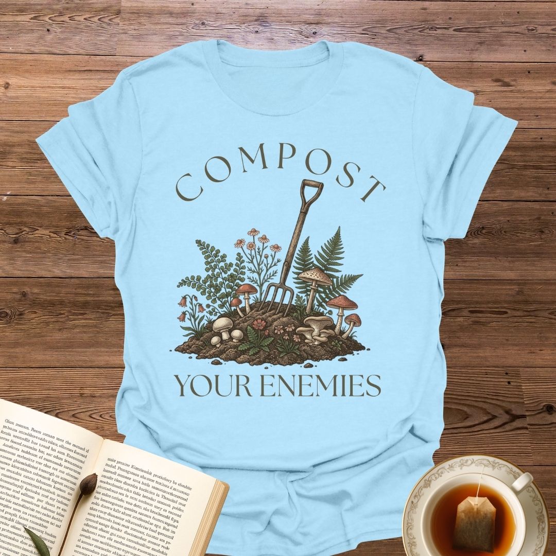 Compost Your Enemies T-Shirt