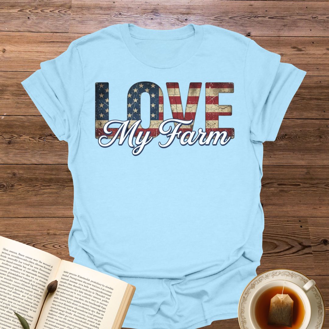 Love My Farm T-Shirt