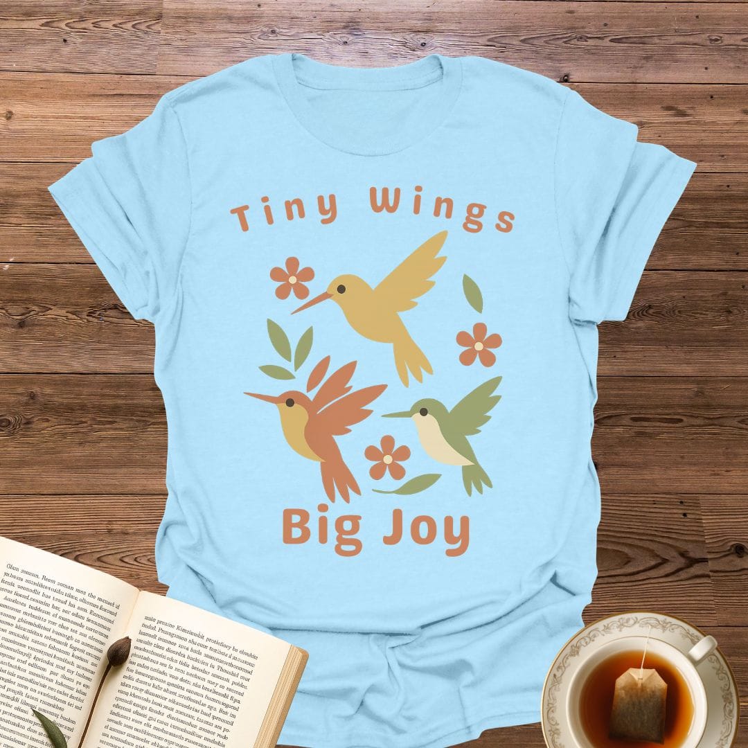 Tiny Wings Big Joy T-Shirt