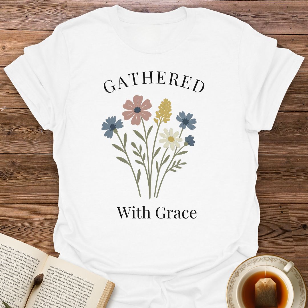 Gathered With Grace - Classic T-Shirt