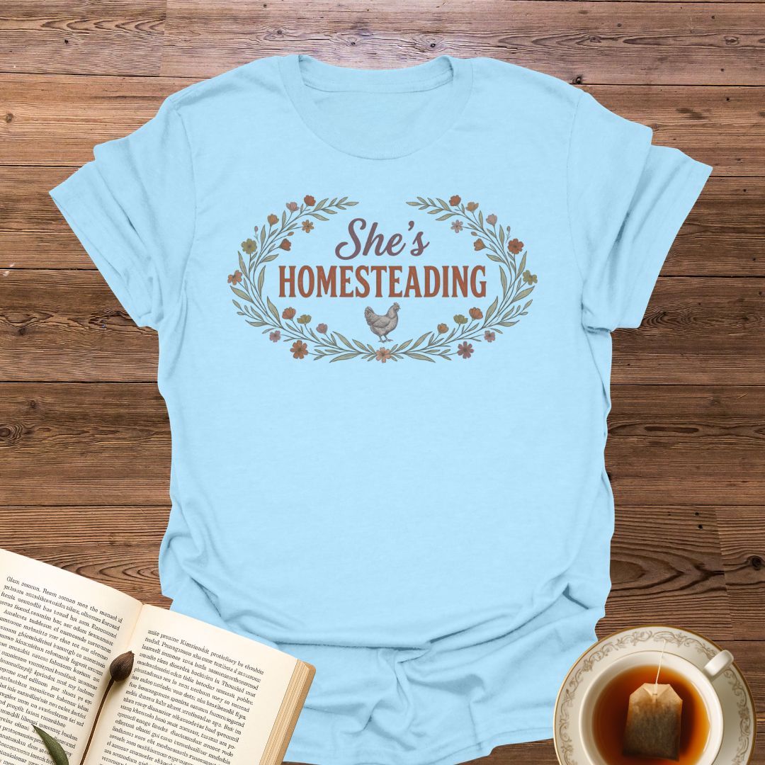 She's Homesteading T-Shirt