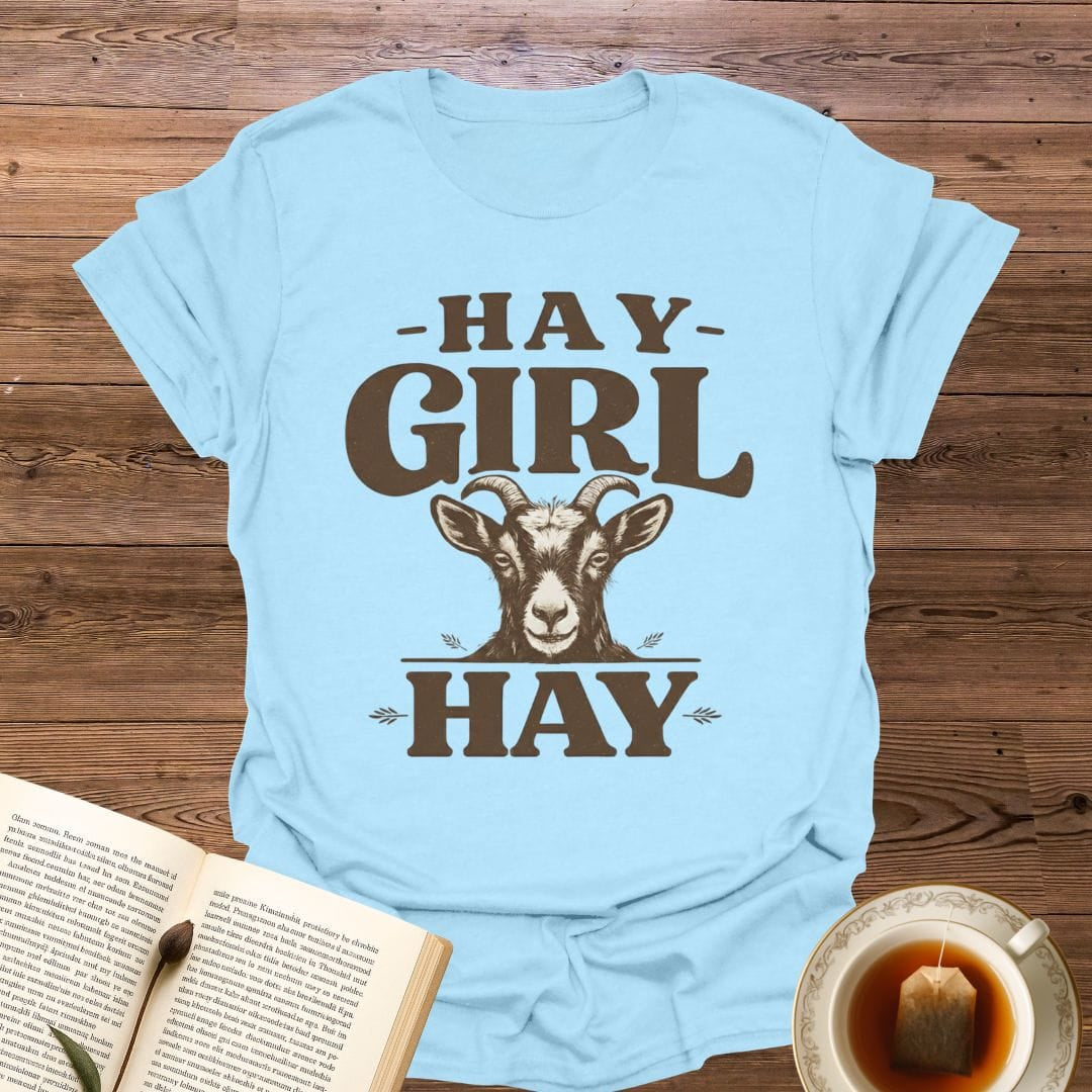 Hay Girl Hay T-Shirt