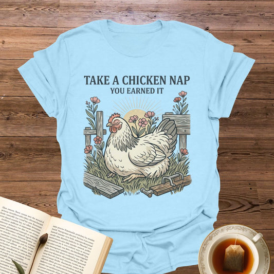Take A Chicken Nap T-Shirt