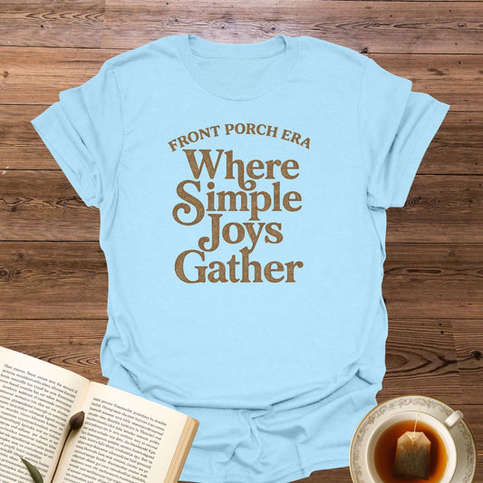 Front Porch Era T-Shirt
