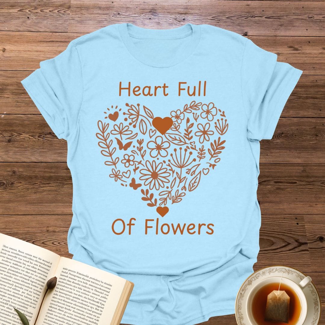 Heart Full Of Flowers T-Shirt