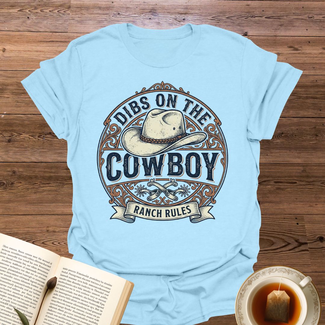 Dibs On The Cowboy T-Shirt