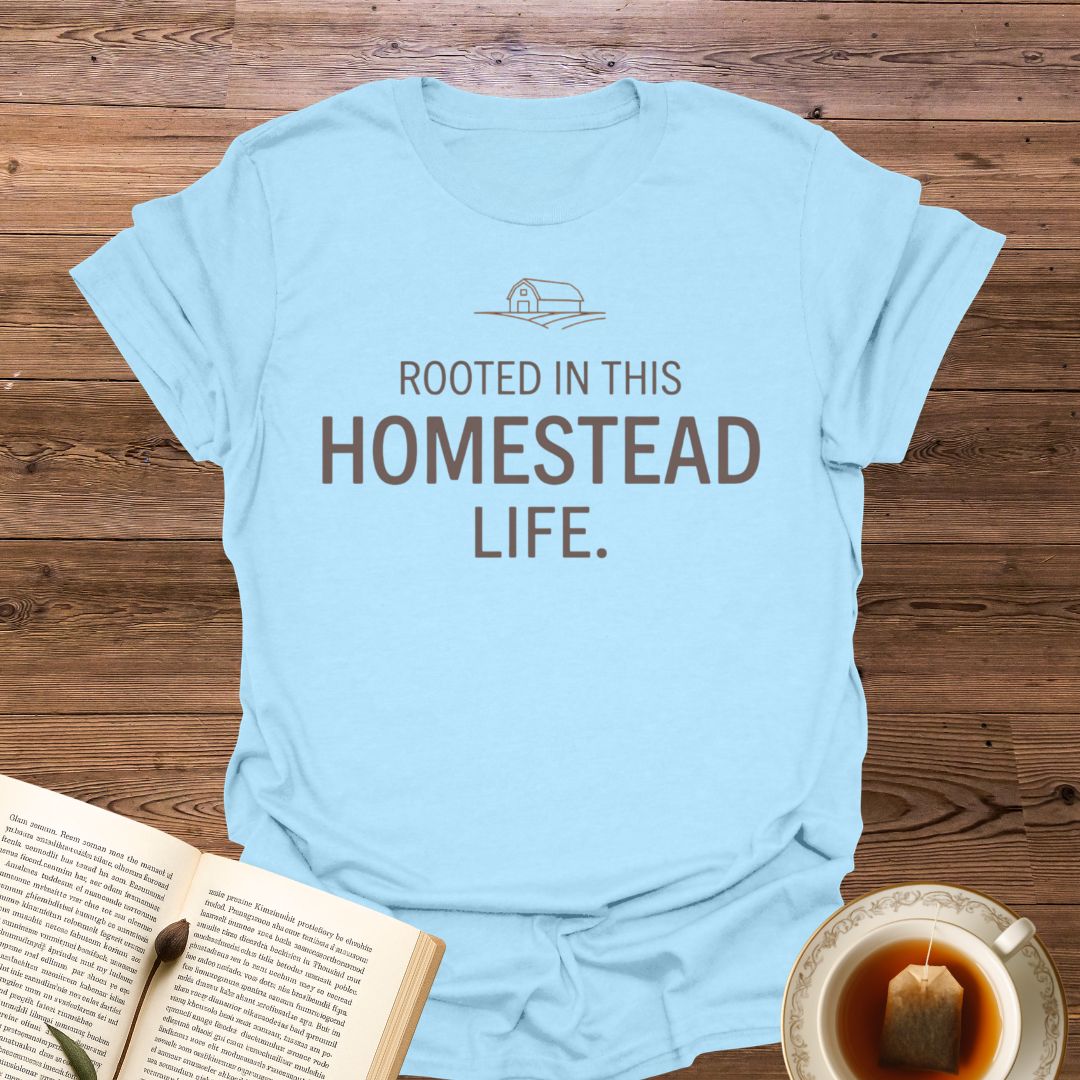 Rooted In This Homestead T-Shirt