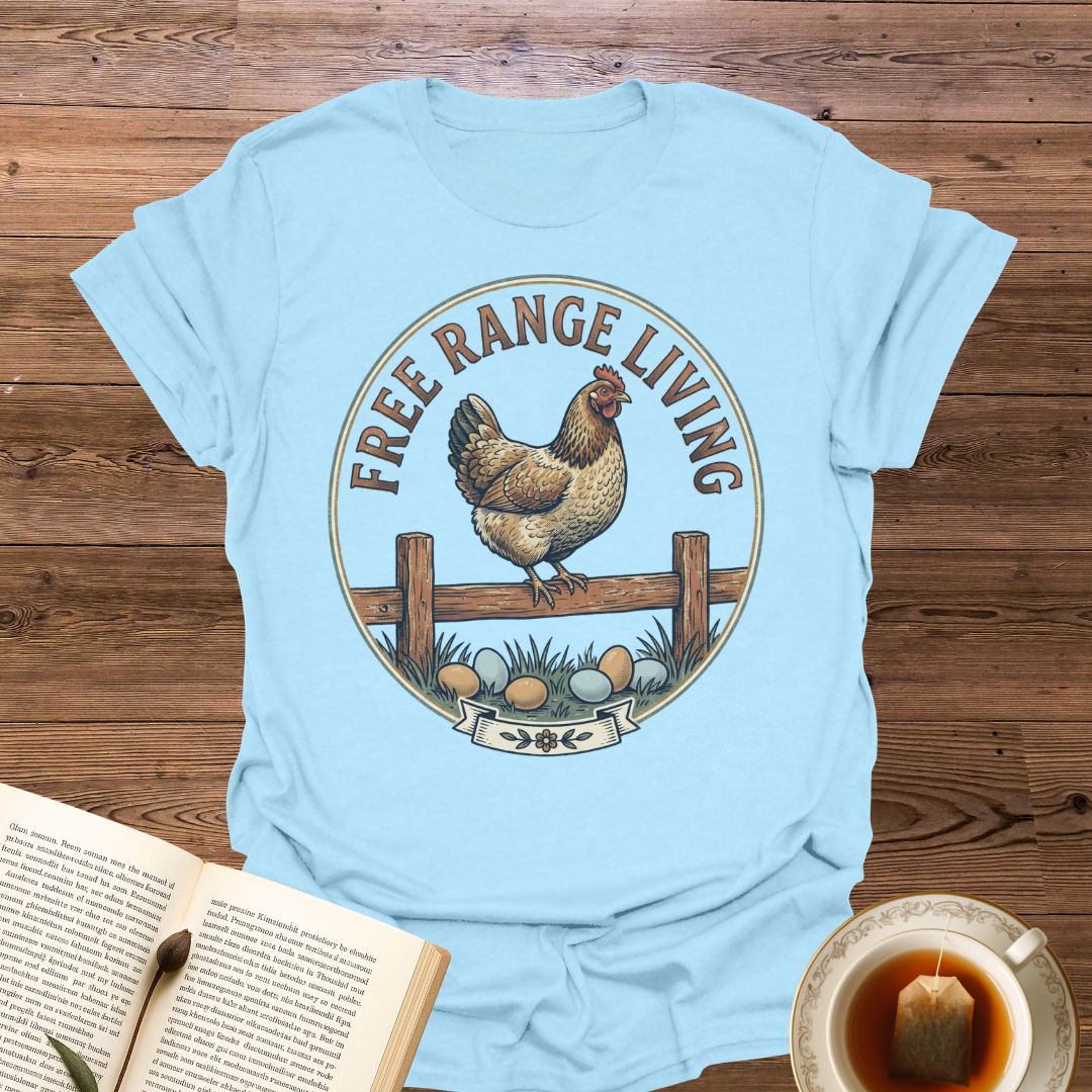 Free Range Living T-Shirt