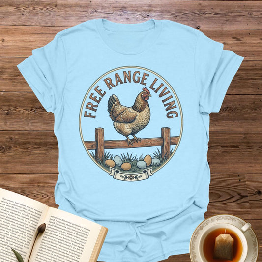 Free Range Living T-Shirt