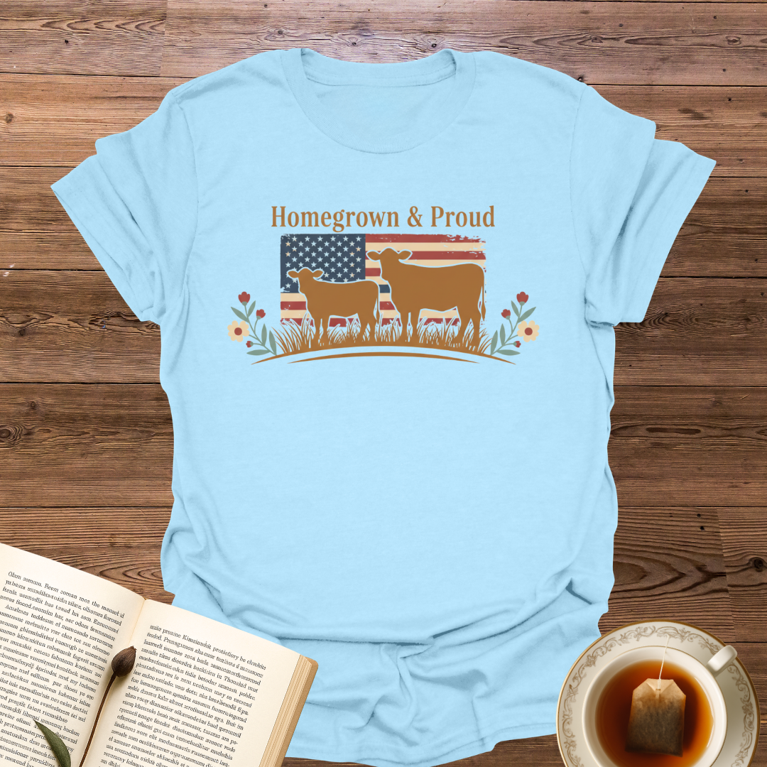 Homegrown & Proud T-Shirt