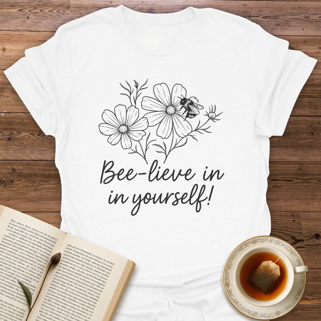 Bee-lieve In Yourself- Classic T-Shirt