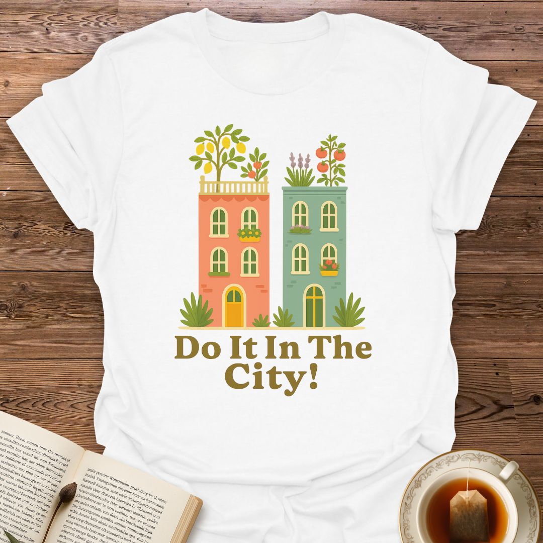Do It In The City - Classic T-Shirt