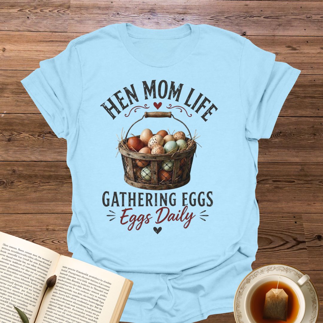 Hen Mom Life T-Shirt