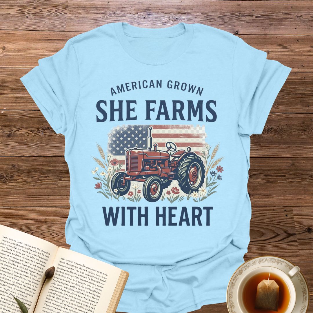 She Farms With Heart T-Shirt