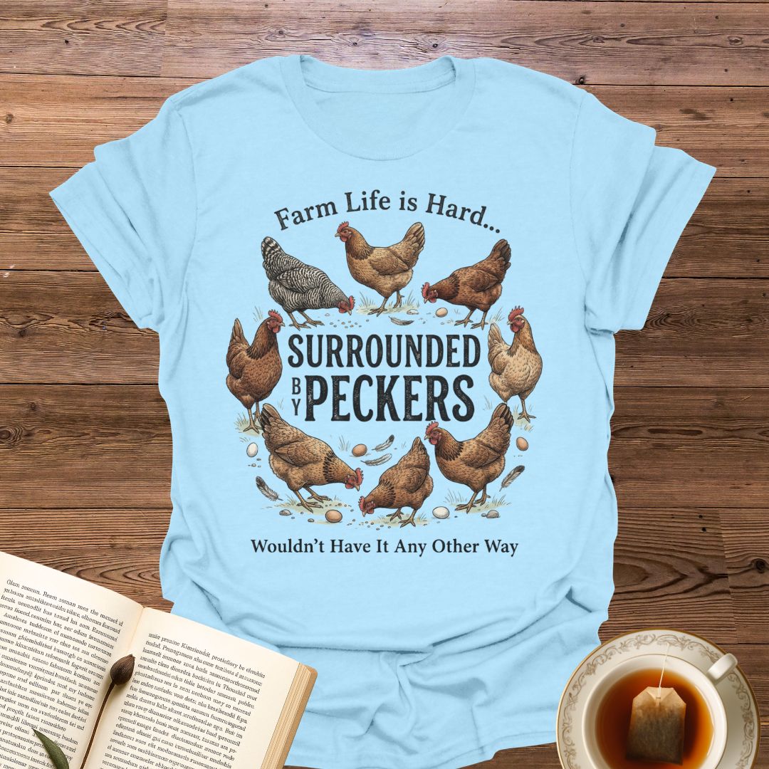 Farm Life Is Hard T-Shirt