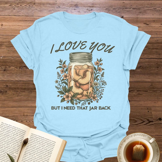I Love You T-Shirt