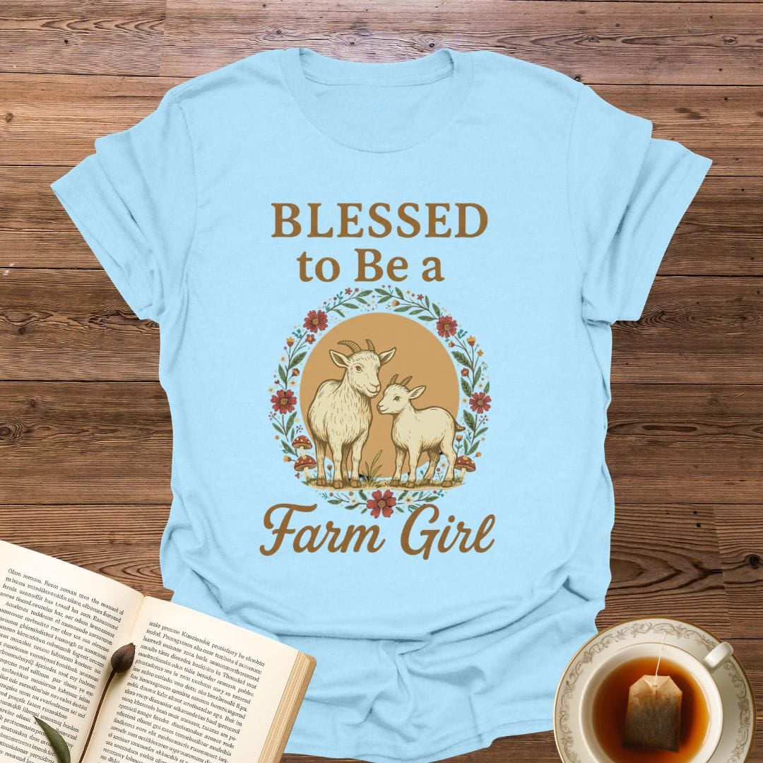 Blessed To Be A Farm Girl T-Shirt