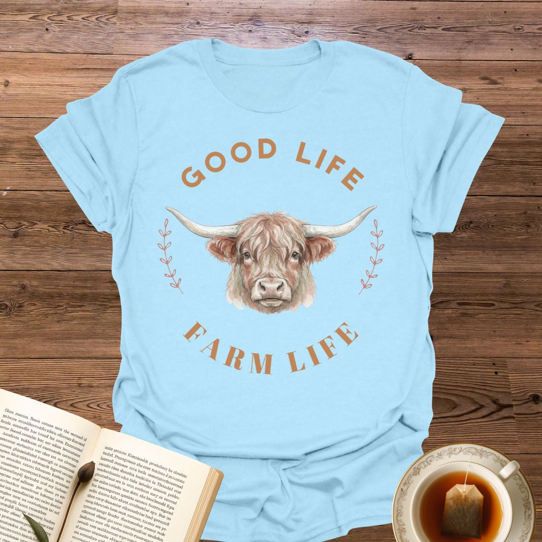 Good Life Farm Life T-Shirt